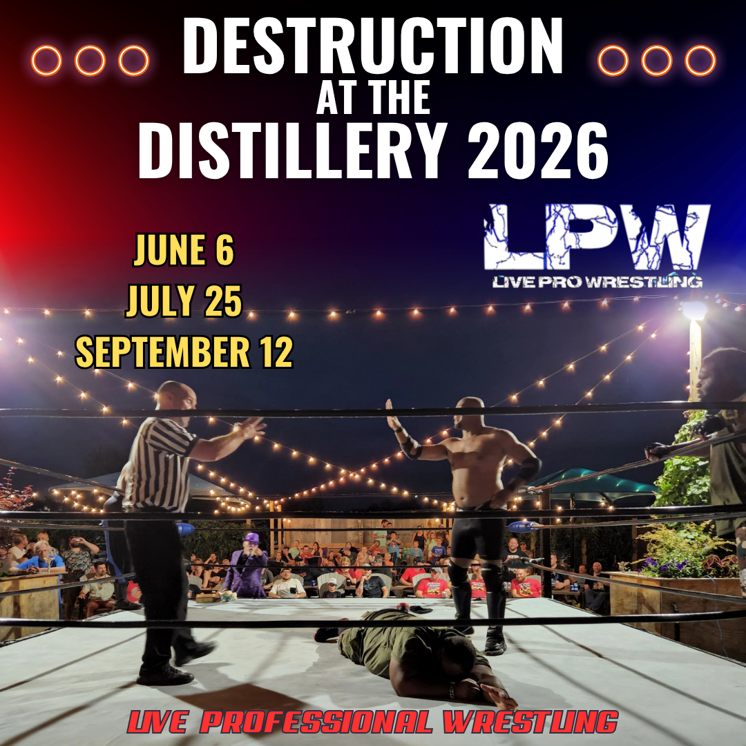 Live Pro Wrestling: Destruction at the Distillery 2026